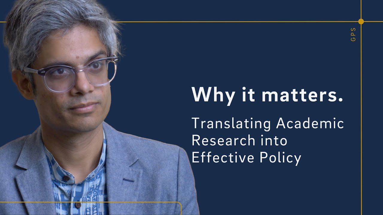 Why it matters. Translating Academic Research into Effective Policy with Gaurav Khanna