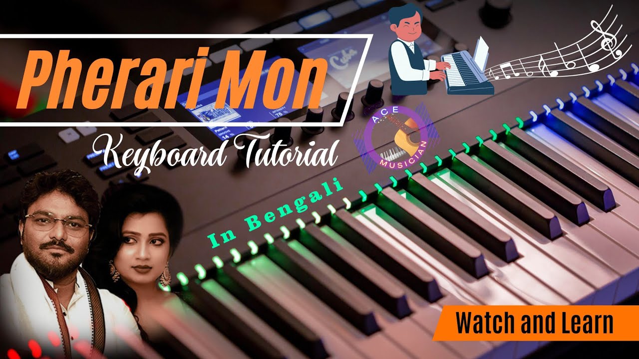 Pherari Mon - Easy Piano Tutorial With Notes & Chords | Step by Step lesson | BENGALI
