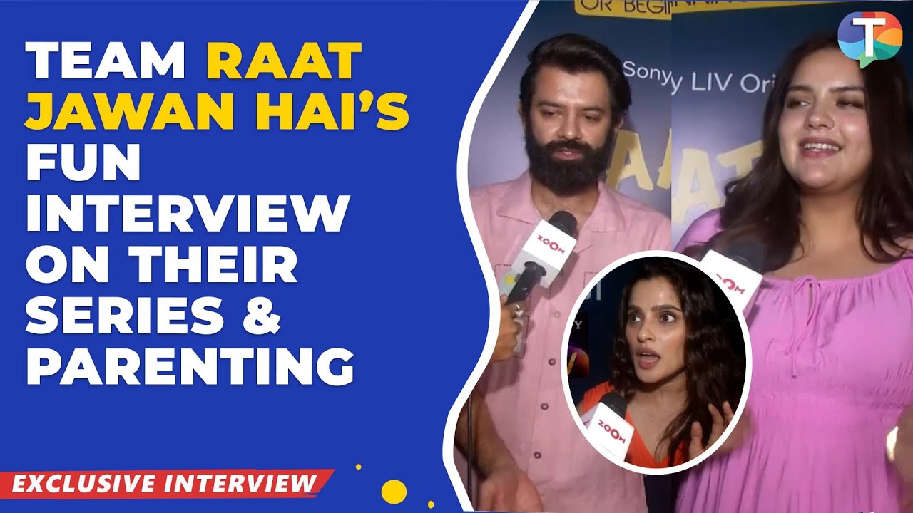 Barun Sobti, Anjali Anand & Priya Bapat on their show ‘Raat Jawan Hai’ & their take on parenting