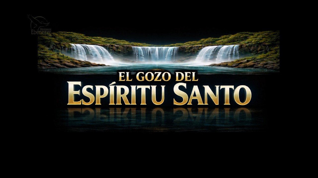 EL GOZO DEL ESPIRITU SANTO