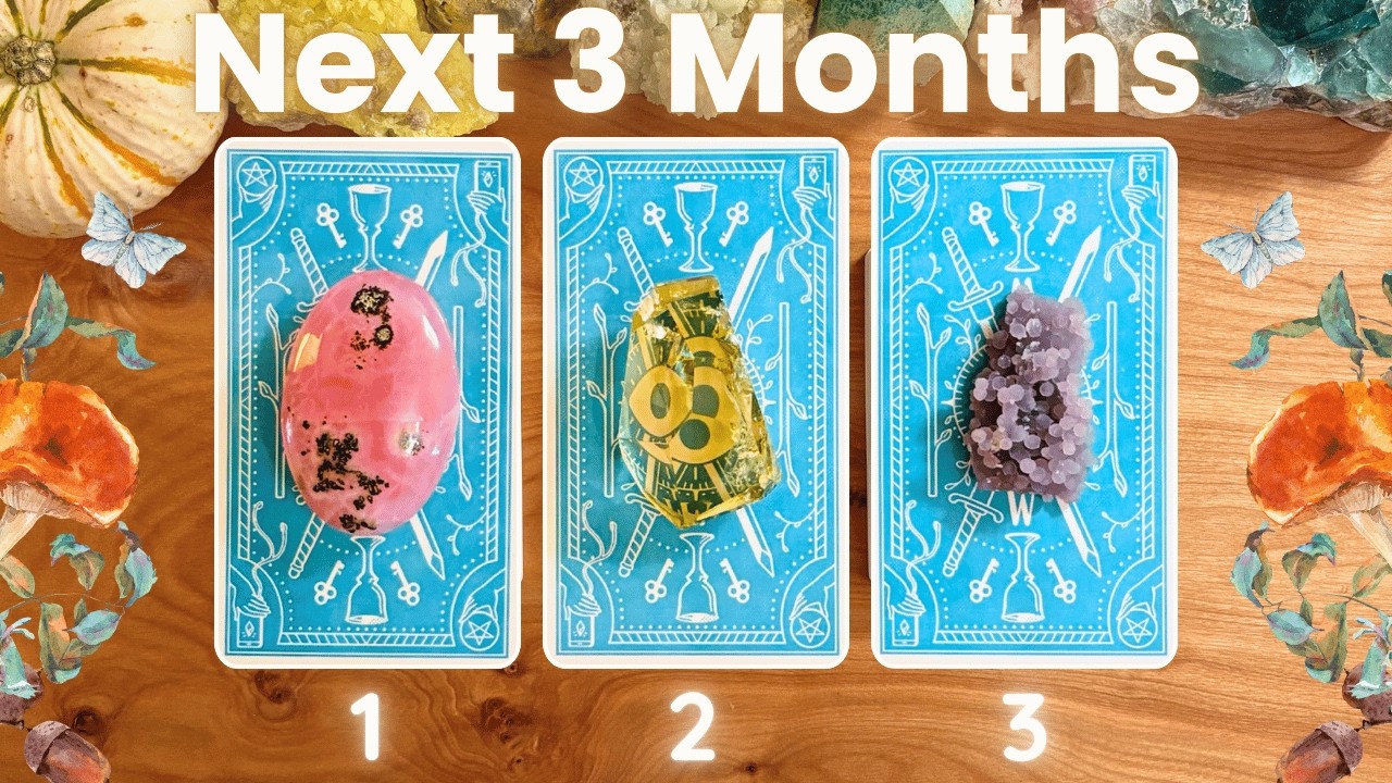 Your Next Three Months: What's in Store?🤌🌟