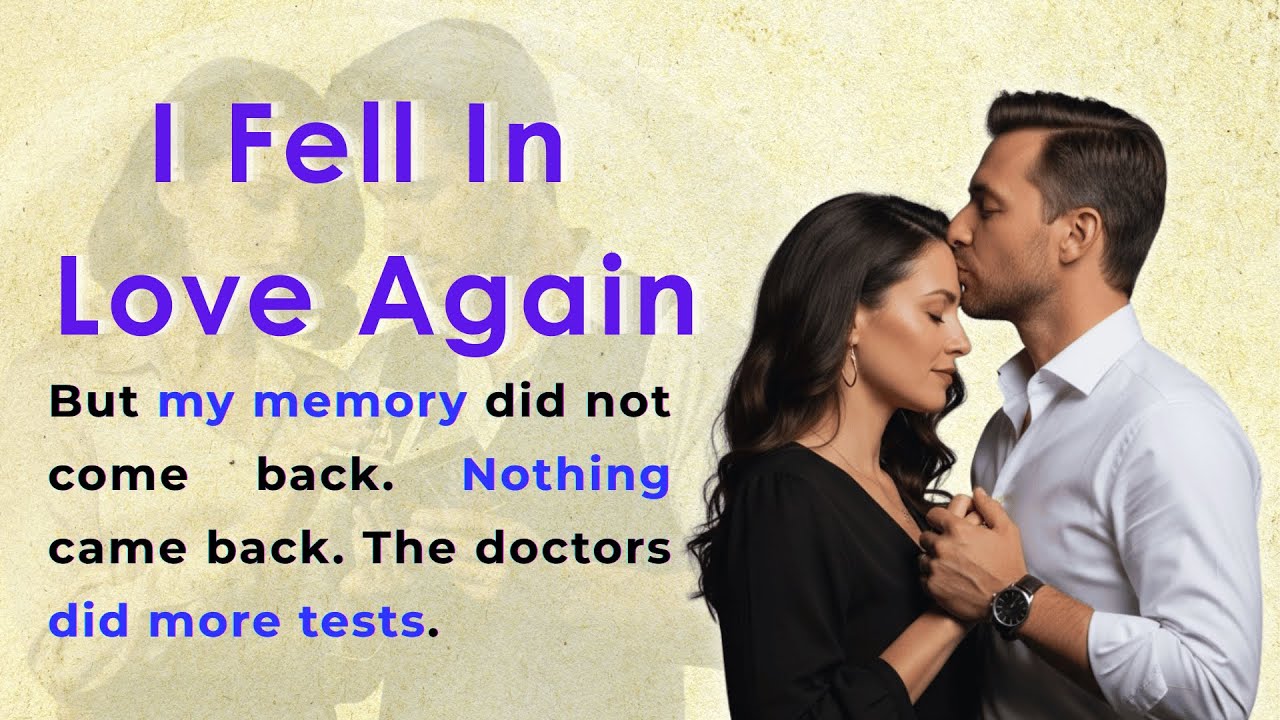 I Fell In Love Again | Learn English Through Story Level 1 | Emotional English Story (A1/A2)