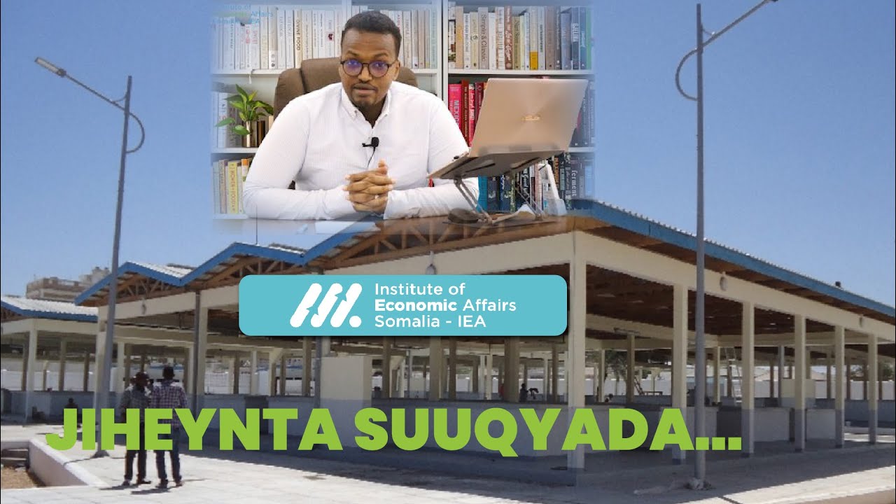 JIHEYNTA SUUQYADA SOOMAALIYA | Dr Abdinur