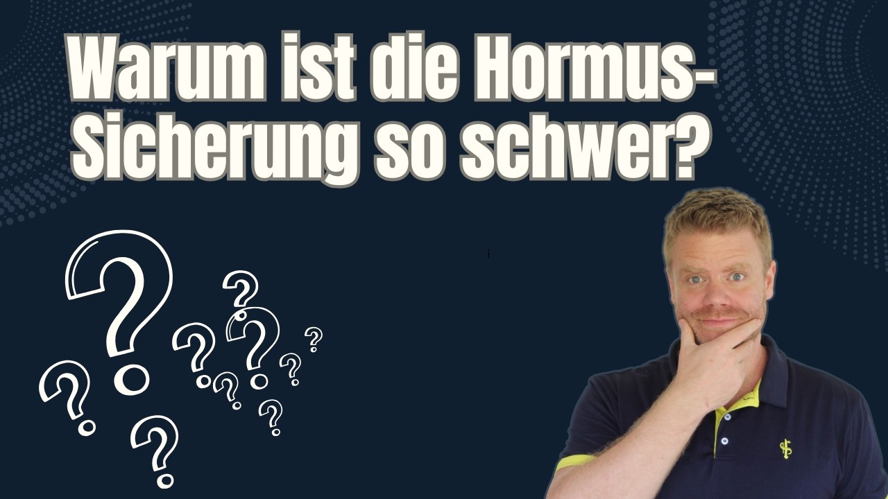 Warum ist die Hormus-Sicherung so schwer?