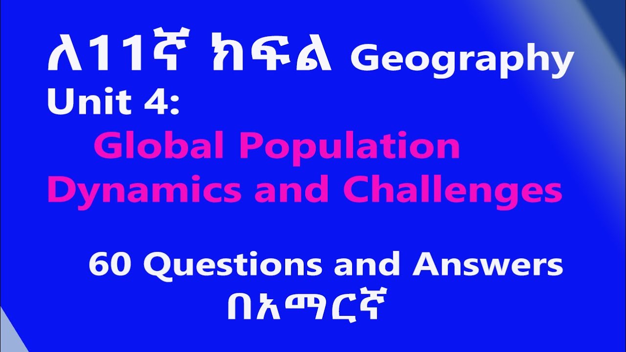 🌍 Grade 11 Geography Unit 4 - Global Population Dynamics and Challenges | Questions and Answers 🌍