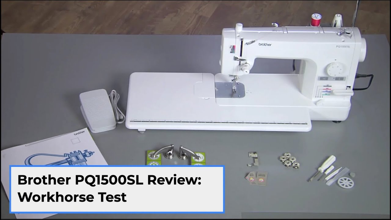 Brother PQ1500SL Review — Power, Speed & Real-World Pros/Cons