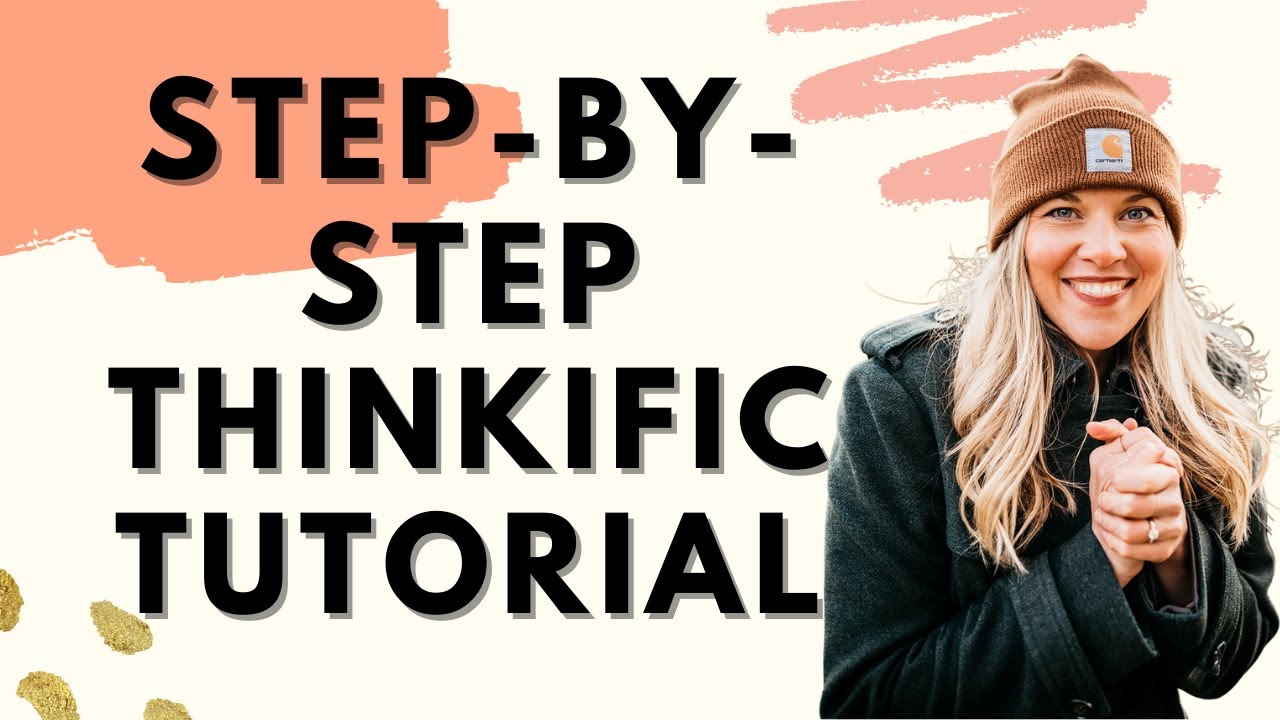 THINKIFIC TUTORIAL