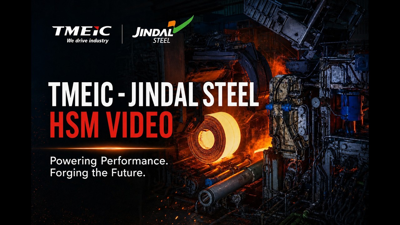 High-Performance Steel Manufacturing Powered by TMEIC India | Jindal Steel Limited, Angul HSM