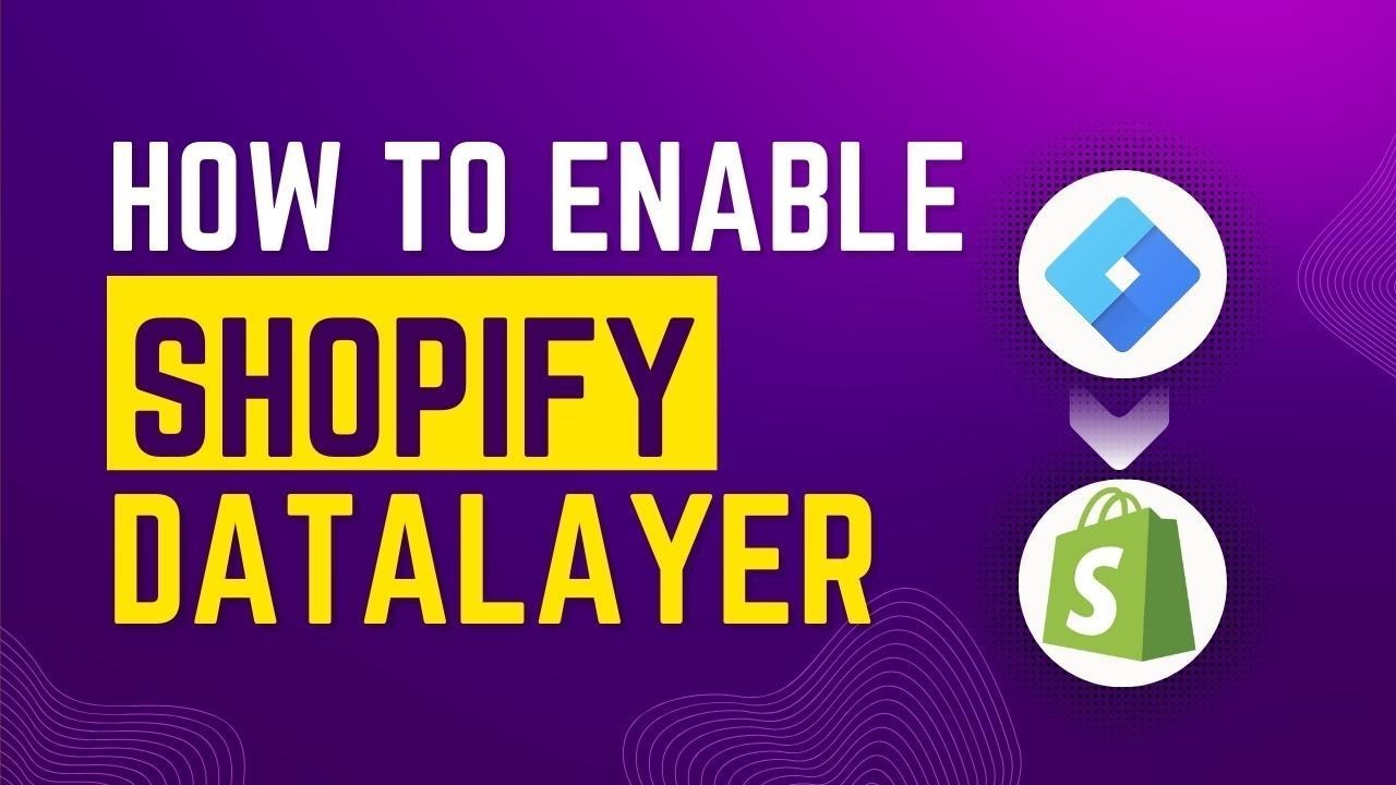How to enable Data Layer in Shopify Website 2024 | Shopify Data layer in Google Tag Manager 2024