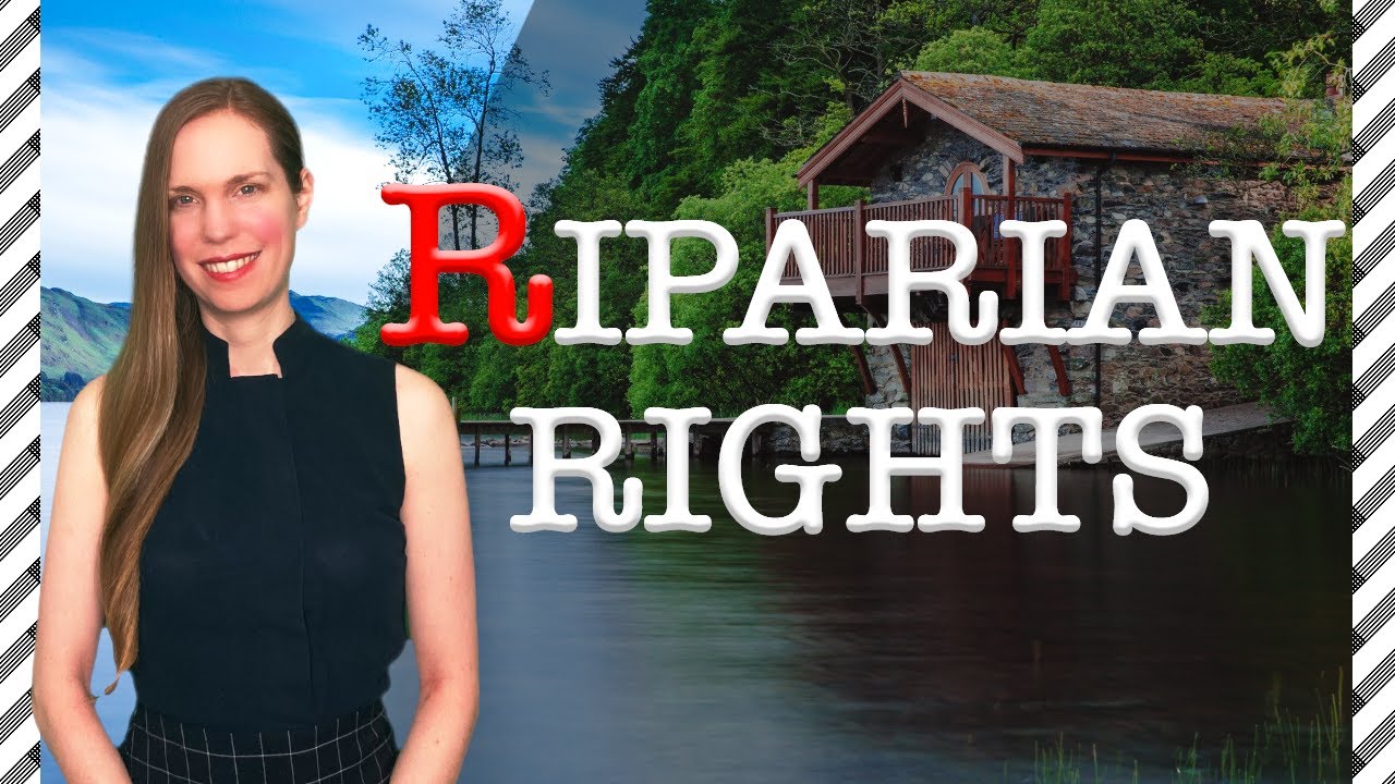Riparian RIGHTS: 7 Things You Must Know