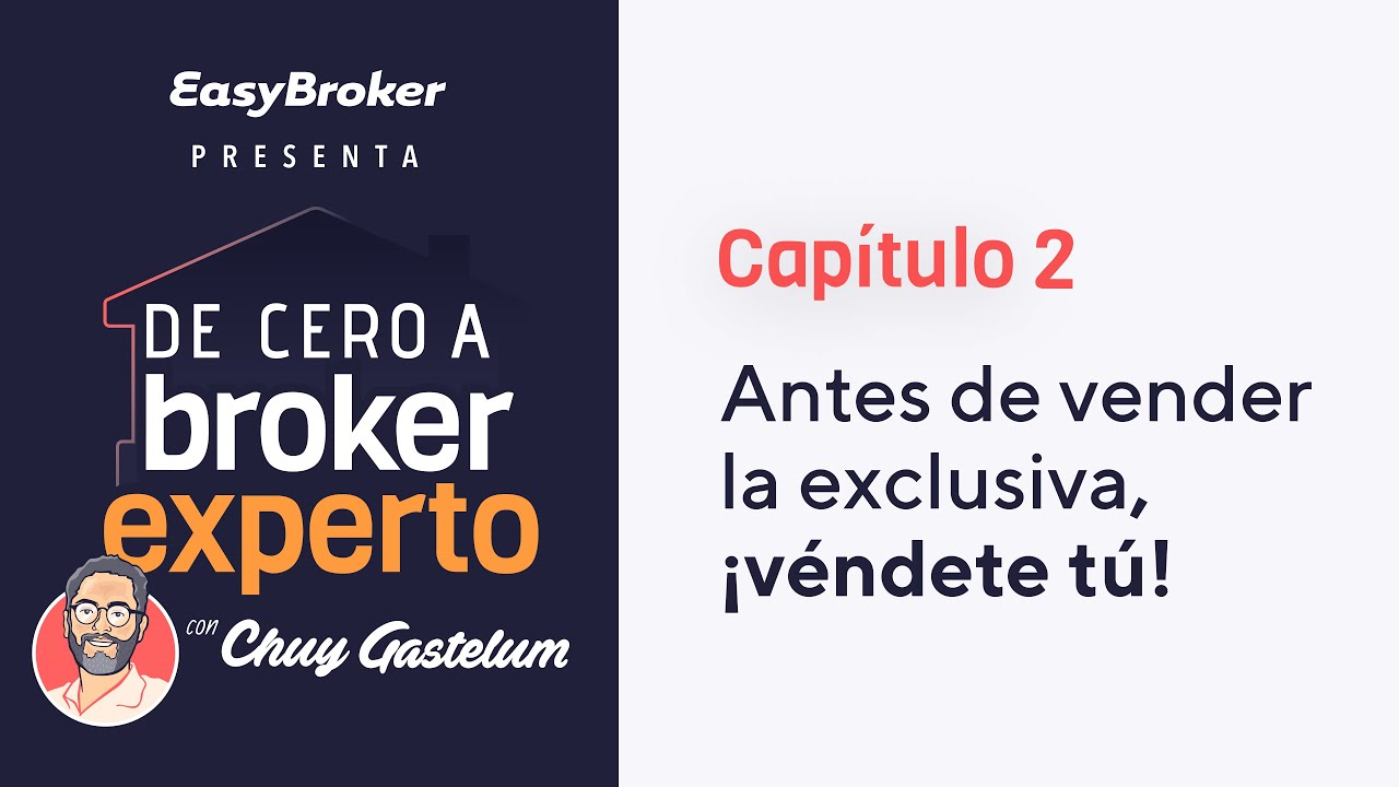 Capítulo 2️⃣ l Antes de vender la exclusiva, ¡véndete tú!