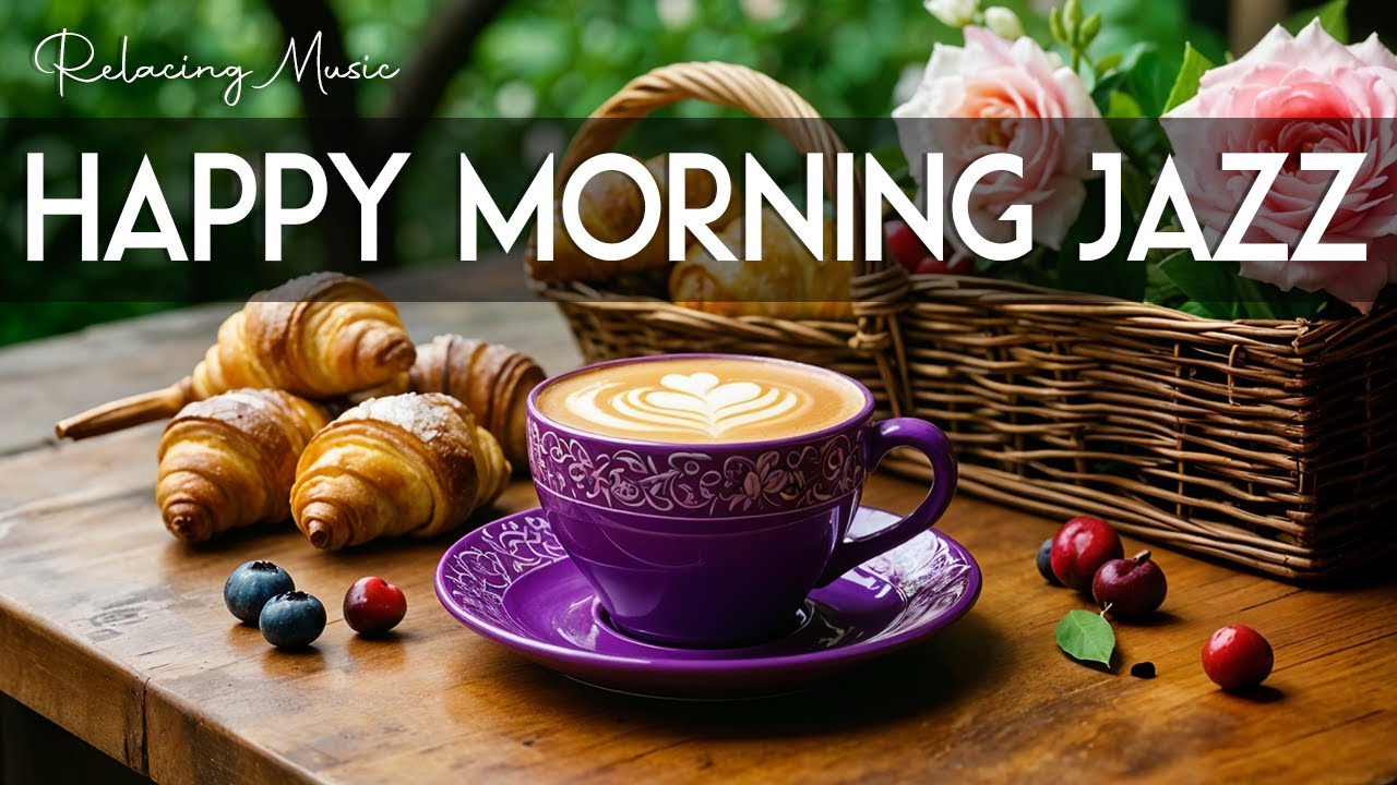 Happy Morning Jazz 🎶 January Bossa Nova Instrumental and Relaxing Jazz Cafe Music for Studying.