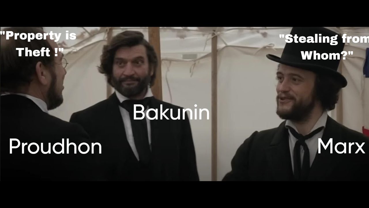 Property is Theft!  (Marx vs Proudhon)