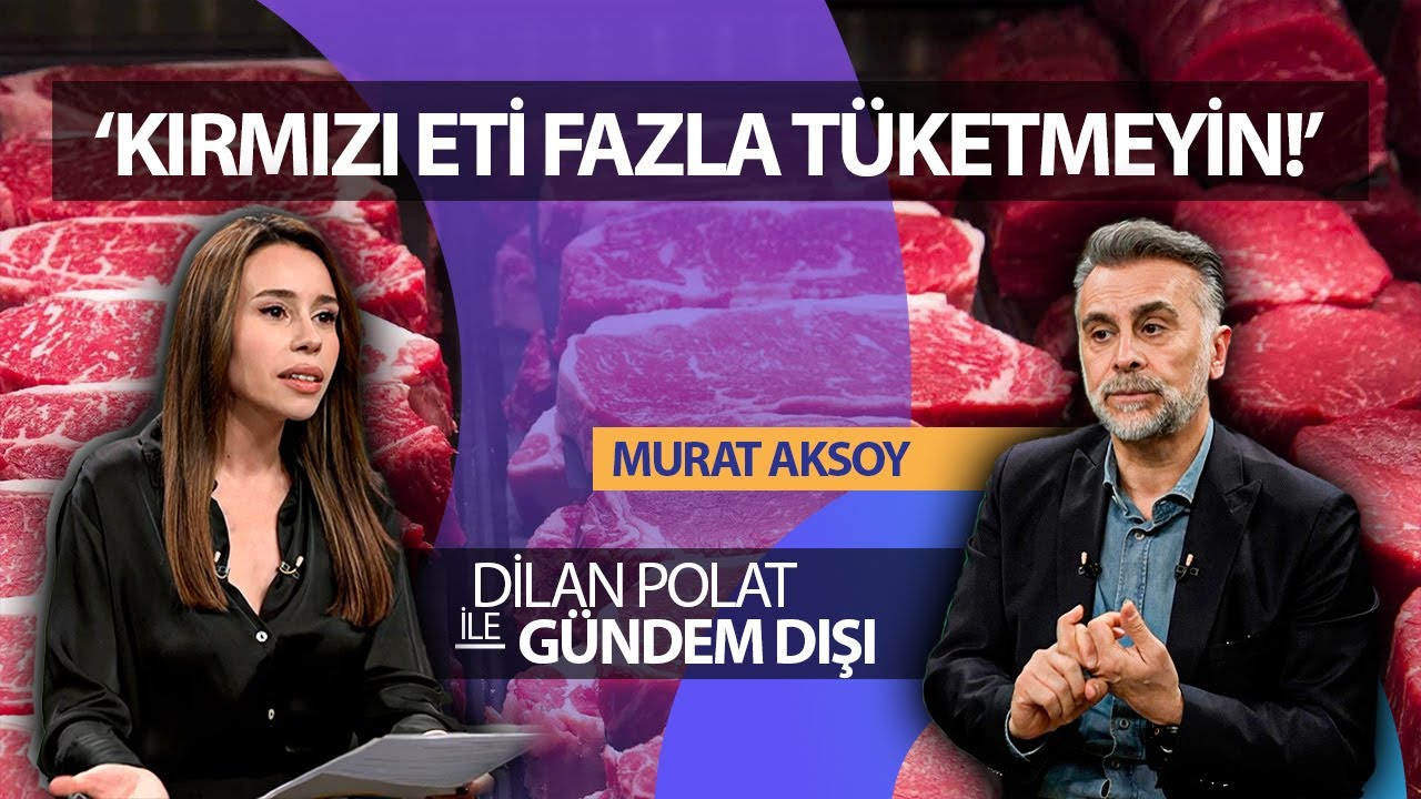 Kırmızı Et Zararlı Mı? Haftada Kaç Kez Tüketilmeli Murat Aksoy Büyük Riski Açıkladı