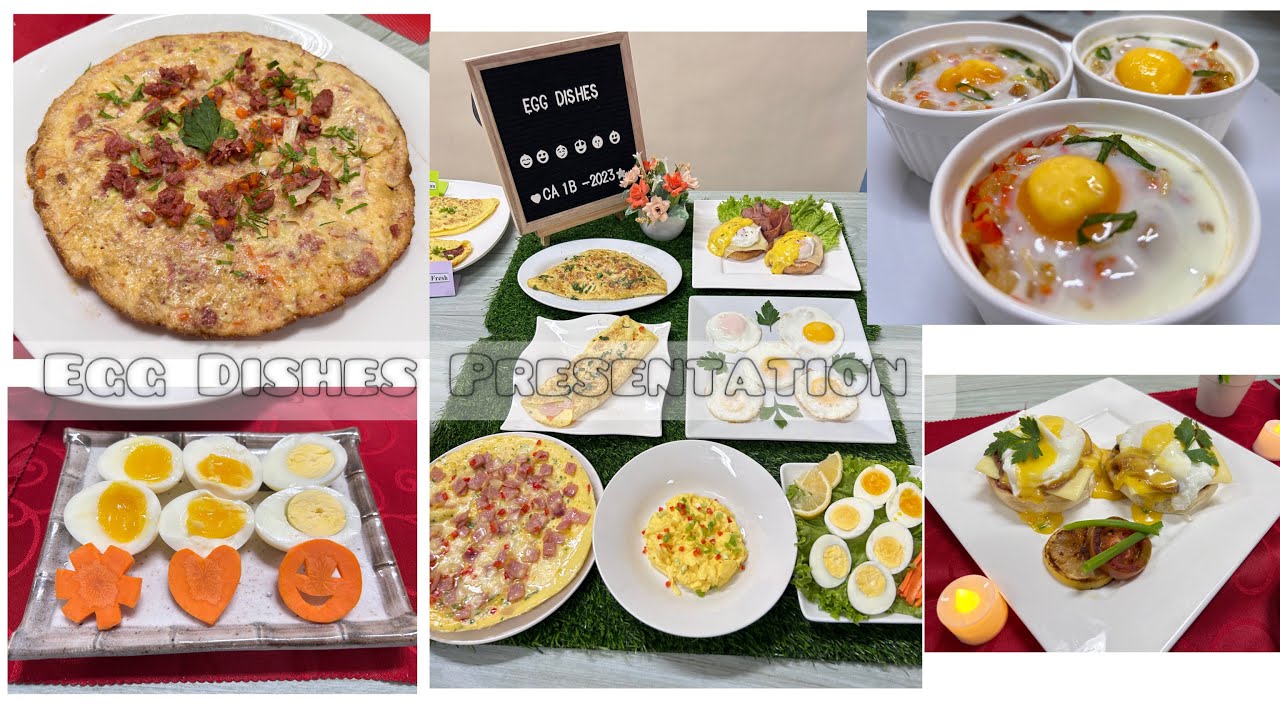 Egg dishes presentation (Culinary Arts)