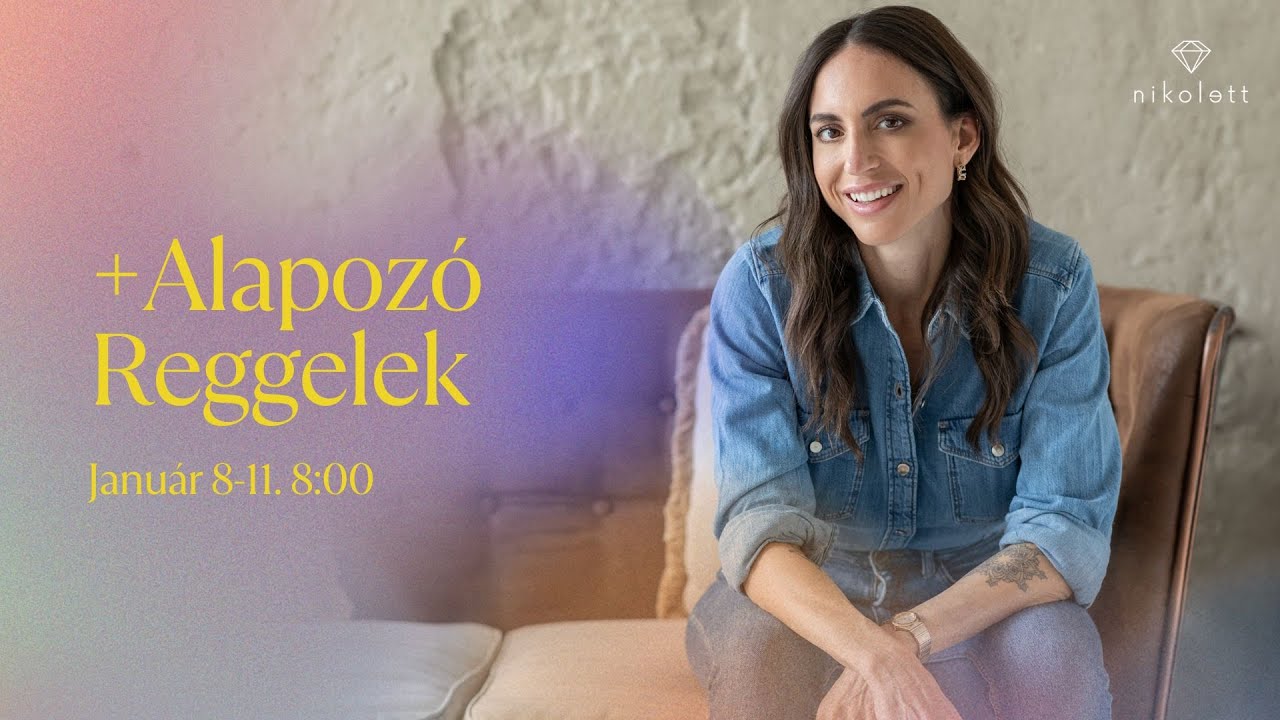 +Alapozó reggelek Nikolettel - Teremtés & Test