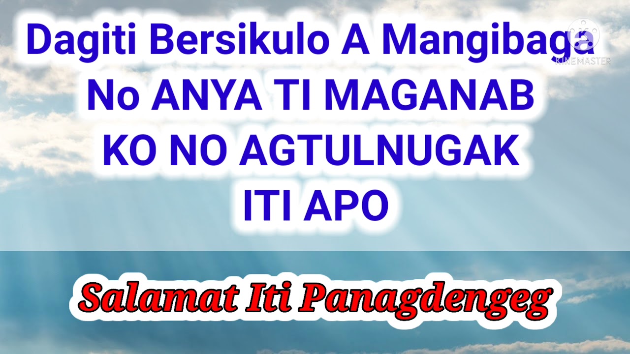 Dagiti Bersikulo a Mangibaga No Anya ti Maganab ko No Agtulnugak Iti Apo (Ilocano Audio Bible)