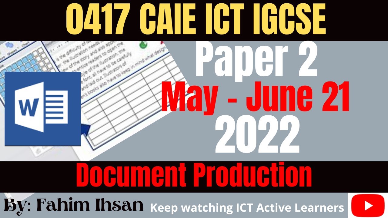 IGCSE ICT 0417 || P21 || 2022 || May - June || Document production