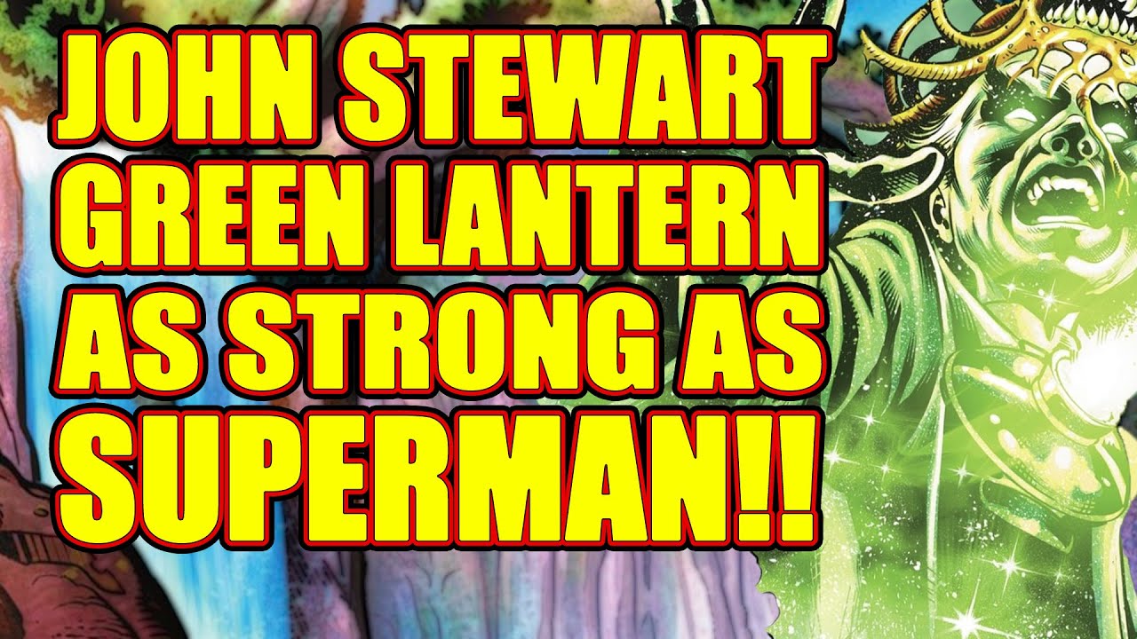 Green Lantern: JOHN STEWART AS STRONG AS SUPERMAN!! (issue 9, 2021)