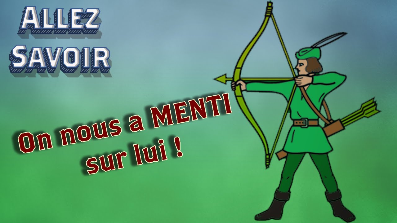 Allez-Savoir - Robert à la Capuche !