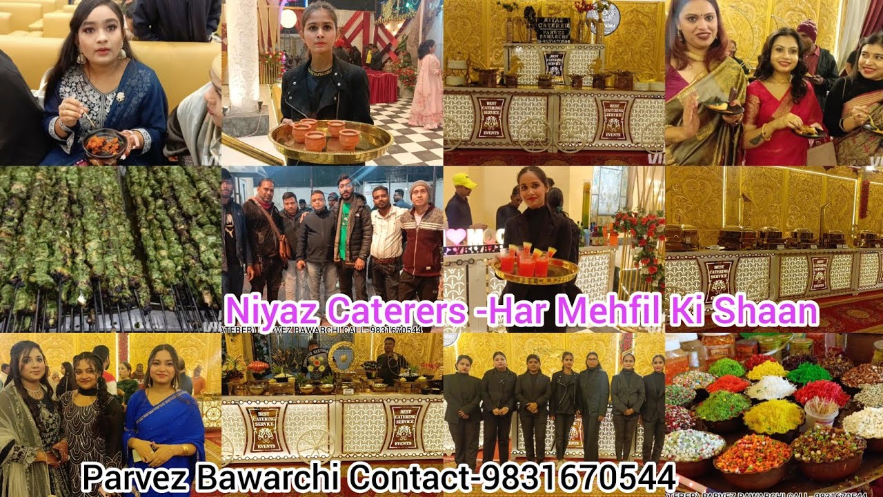 Niyaz Caterers – Lazeez Khana, Yaadgar Pal🍲🥗🍝Parvez Bawarchi Kolkata Mominpore 