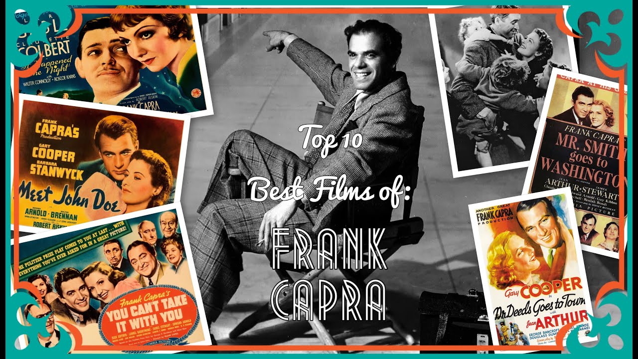 Frank Capra - Top 10 Best Films