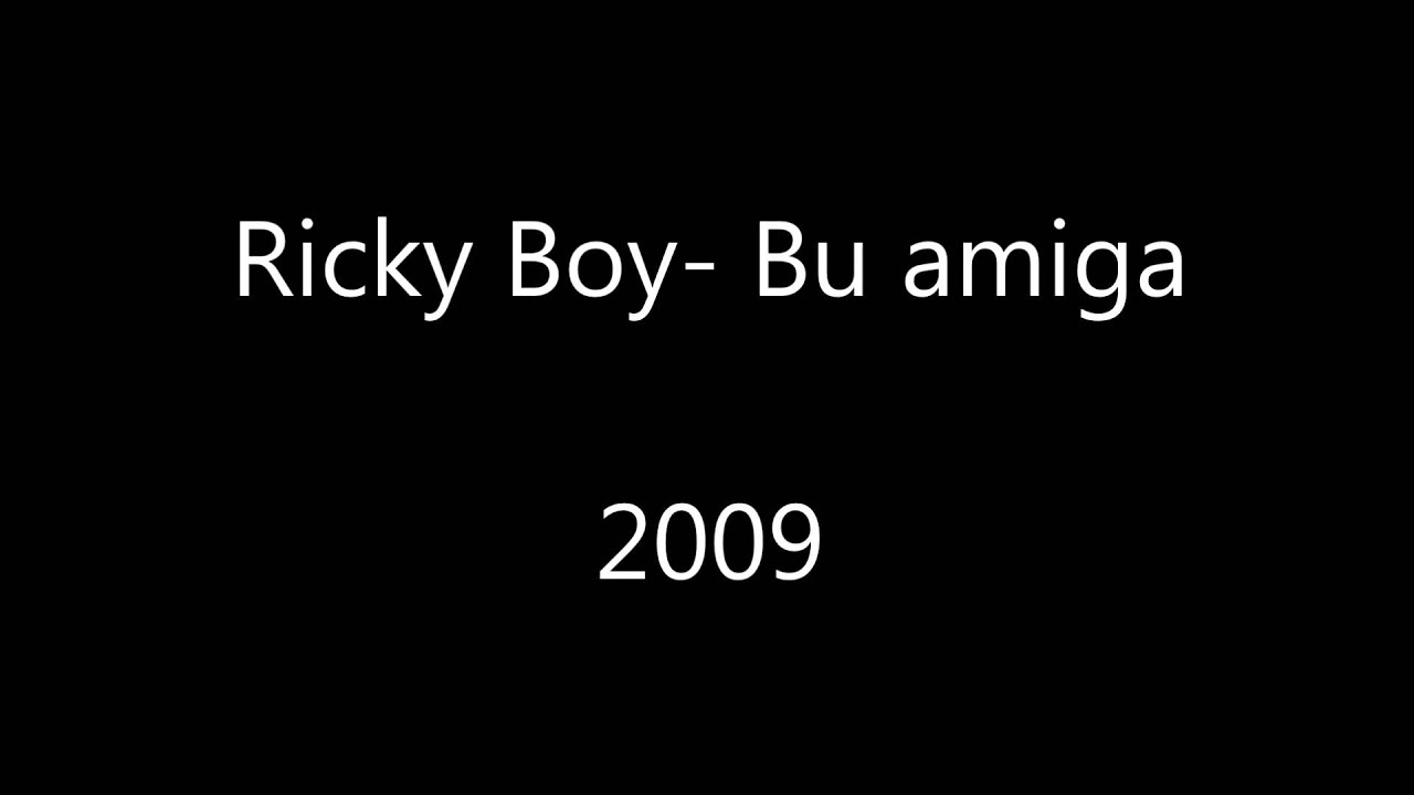 Ricky Boy- Bu amiga