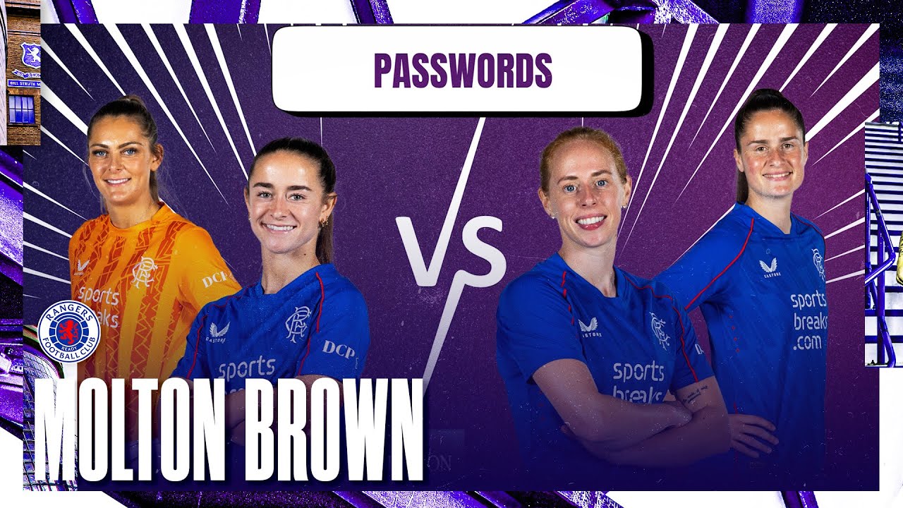 PASSWORDS | Rangers Women x Molton Brown