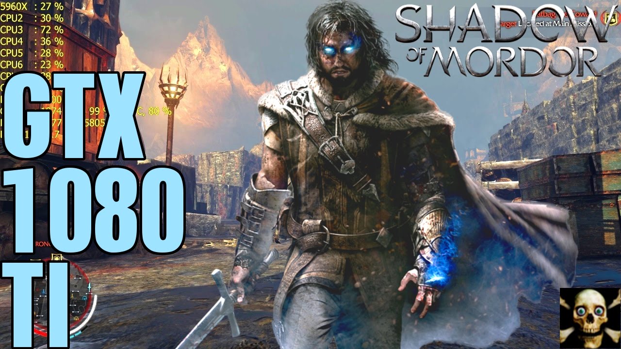 Shadow Of Mordor 4K UltraHD Gtx 1080 TI Fps Performance Ultra!!