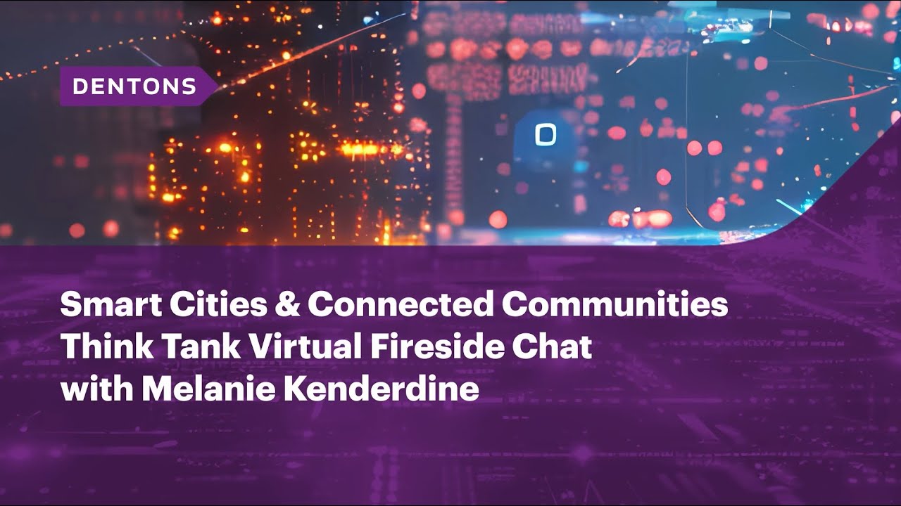 Smart Cities & Connected Communities Think Tank Virtual Fireside Chat with Melanie Kenderdine