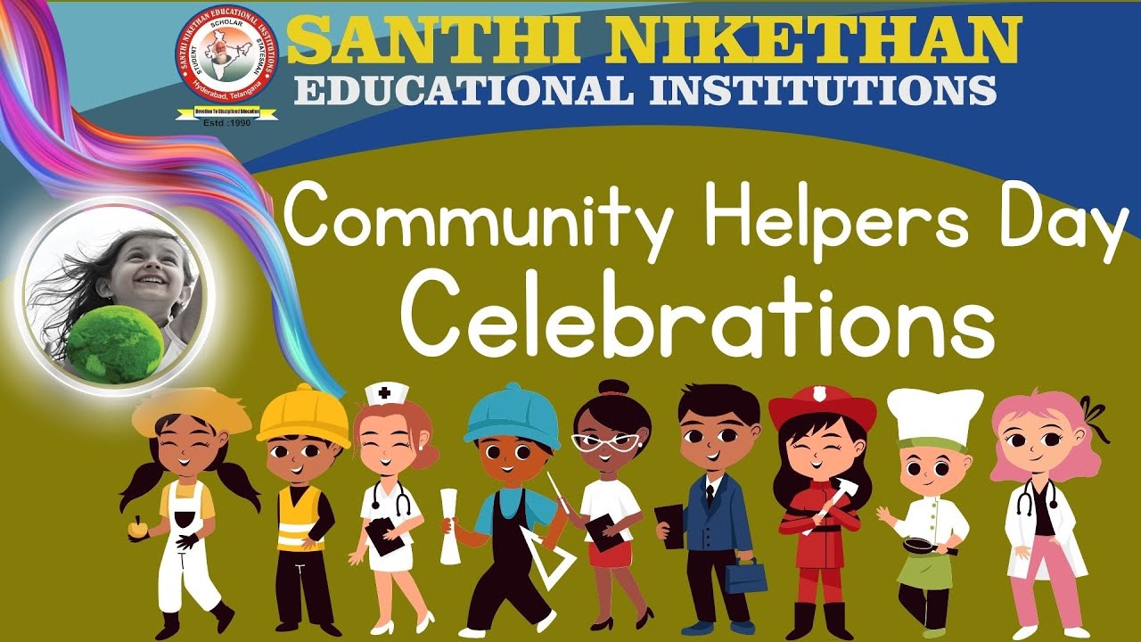 Community Helpers Day By Santhi Nikethan Educational Institutions { 10-02-2024}