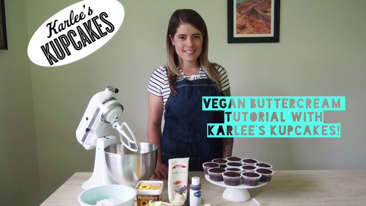Karlee’s Kupcakes Vegan Buttercream Tutorial