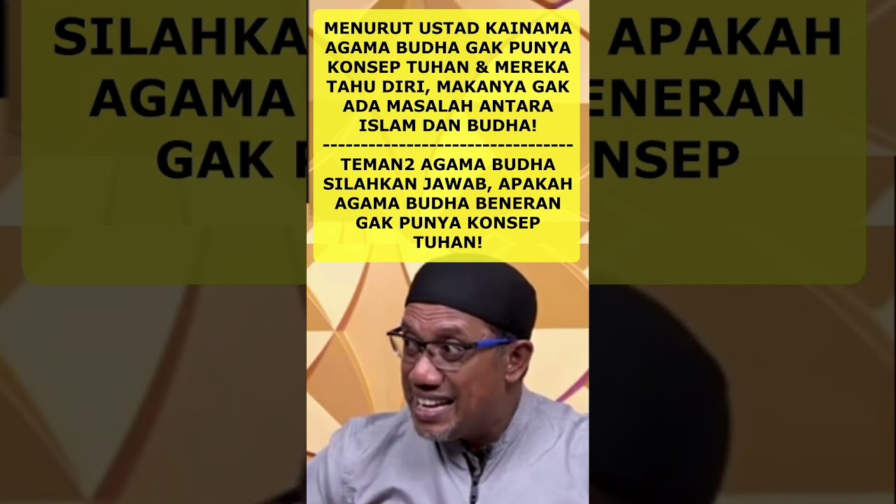 USTADZ KAINAMA AGAMA BUDHA GAK PUNYA KONSEP TUHAN!