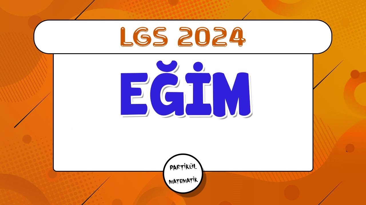 Eğim | LGS 2024 | 8.Sınıf Matematik
