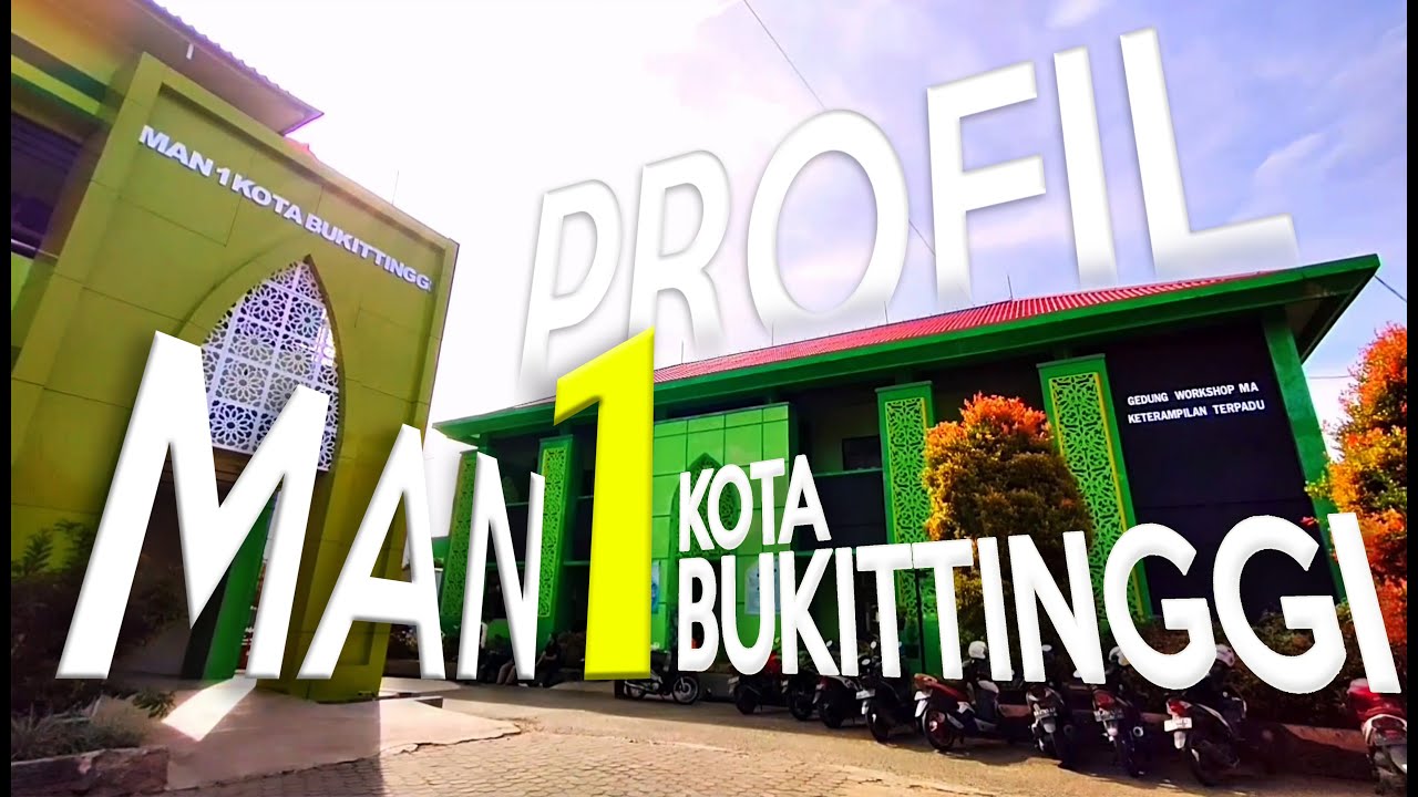 Profil MAN 1 Kota Bukittinggi 2022