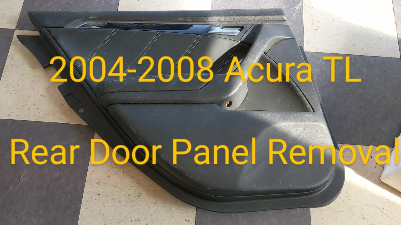 2004-2008 Acura TL Left and Right Rear Door Panel Removal Driver's Passenger's 04-08