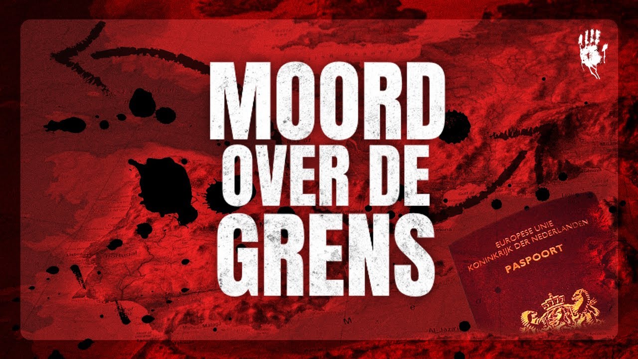 Moord over de Grens - Nederlandse Moordenaars - Deel 2