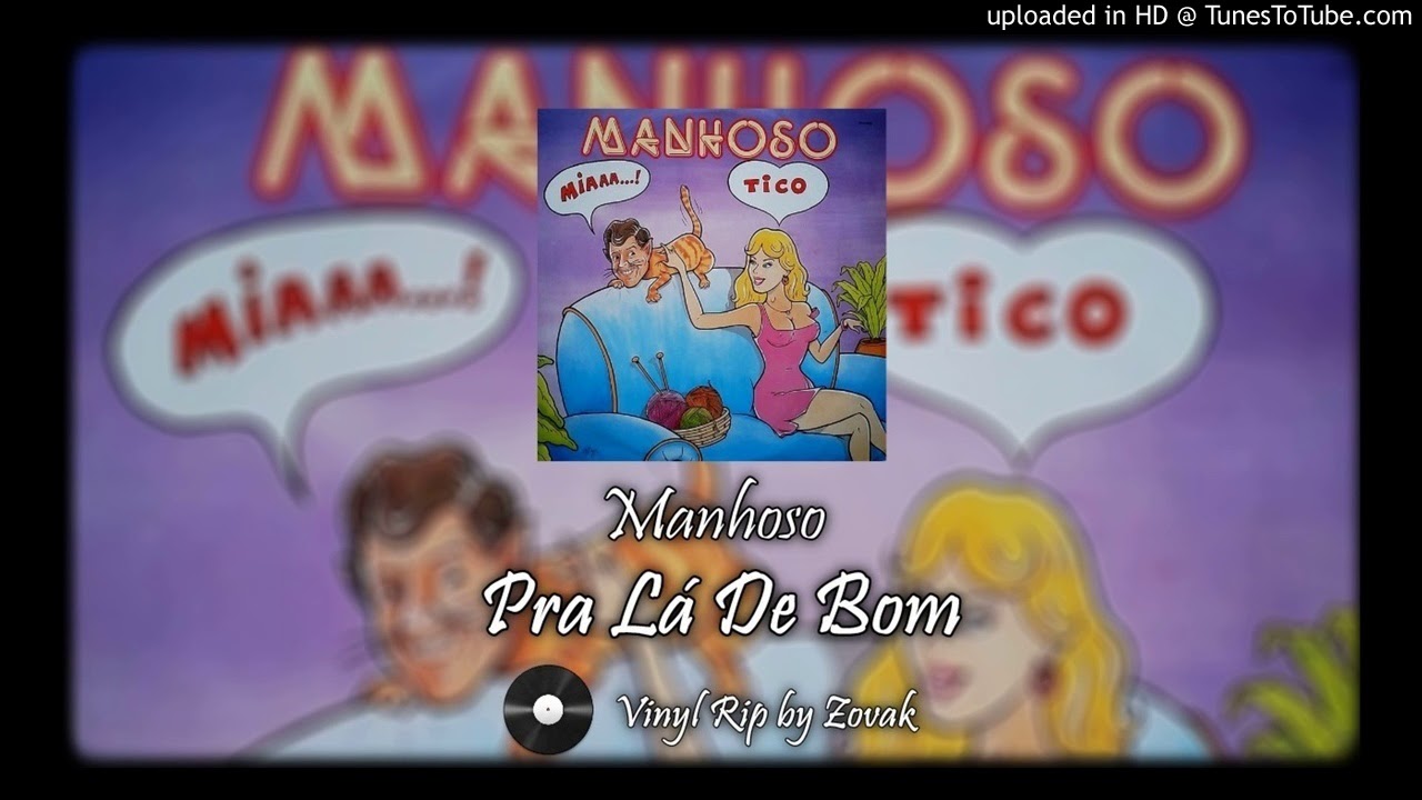 Manhoso &lrm;&ndash; Pra L&aacute; De Bom