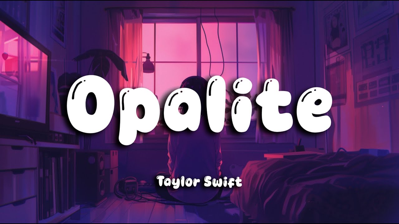 Taylor Swift - Opalite (Lyrics)