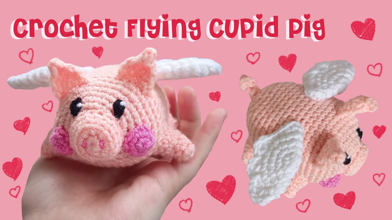 Flying Cupid Pig Crochet Tutorial - Free Valentine's Day Pattern!