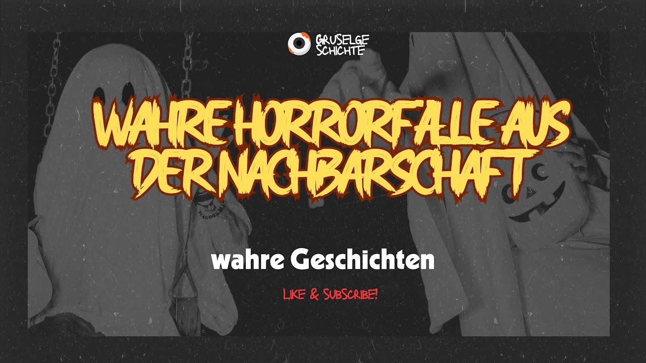 Echte Geschichten : Wahre Horrorf&auml;lle aus der Nachbarschaft | M&auml;rchenStunde