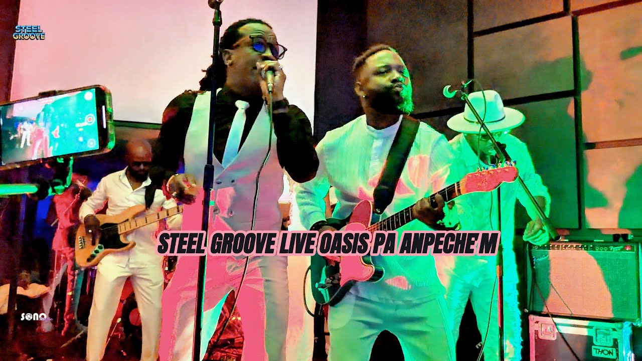Steel Groove live Oasis _ Pa Anpeche'm
