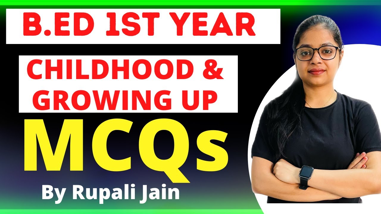 B.ED 1st Year Exam 2022  | Childhood & Growing Up | MCQ Series | Day 1 | B.ED MCQ Questions | #dbrau