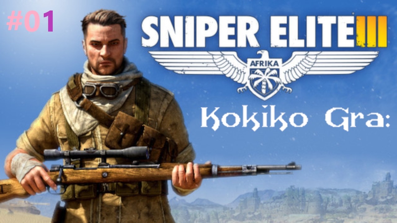 Kokiko Gra w Sniper Elite 3 Część 01 Prolog
