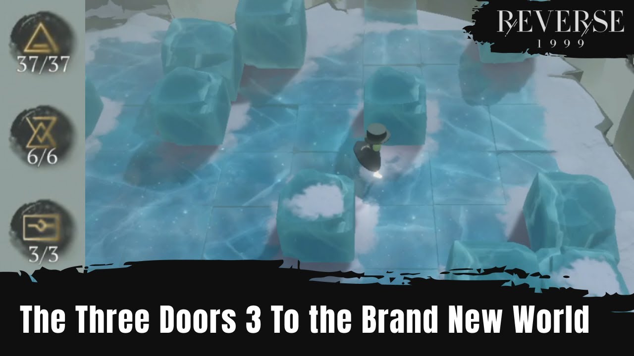 Reverse 1999 1.4 To the Brand New World The Three Doors The Prisoners in the Cave