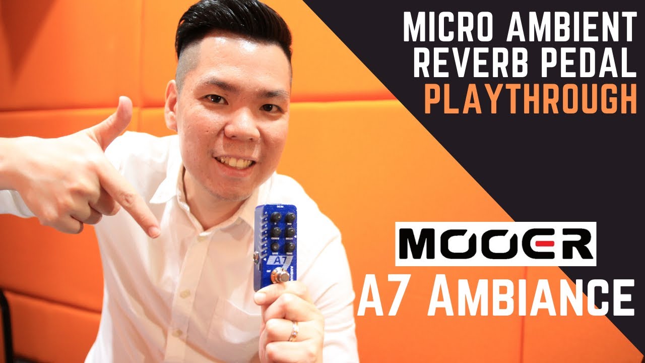 Mooer A7 Ambiance - Sound Demo Playthrough