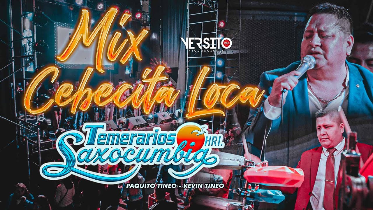 Mix Cabecita Loca - Temerarios Saxocumbia 