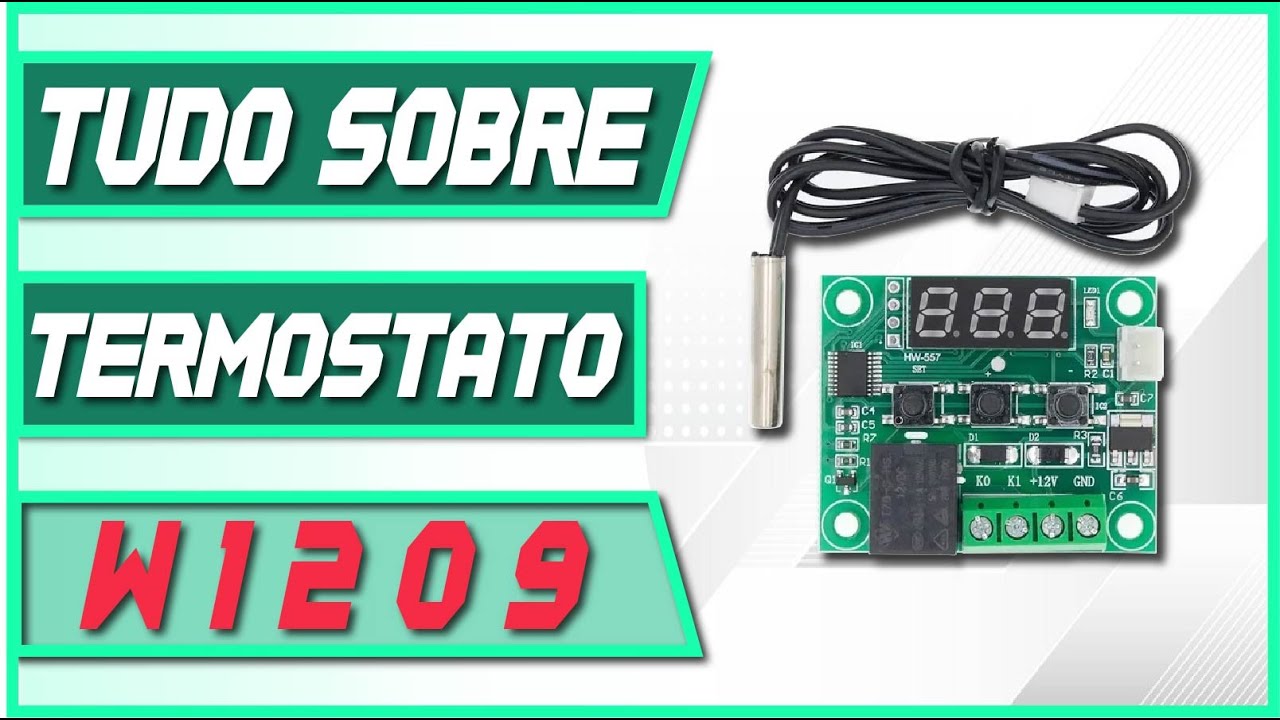Termostato W1209: como programar, como usar com aquecedor e refrigerador - Tutorial 32