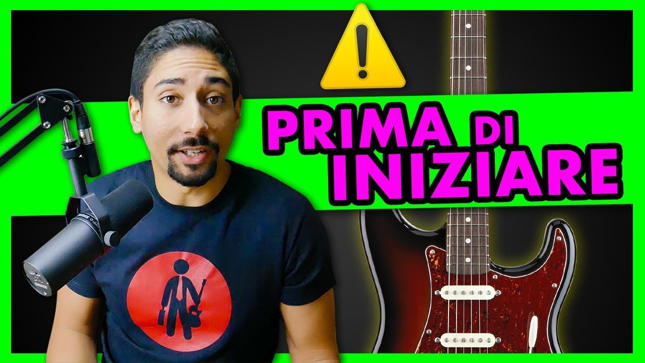 Imparare a Suonare la Chitarra - PRIMA di INIZIARE!