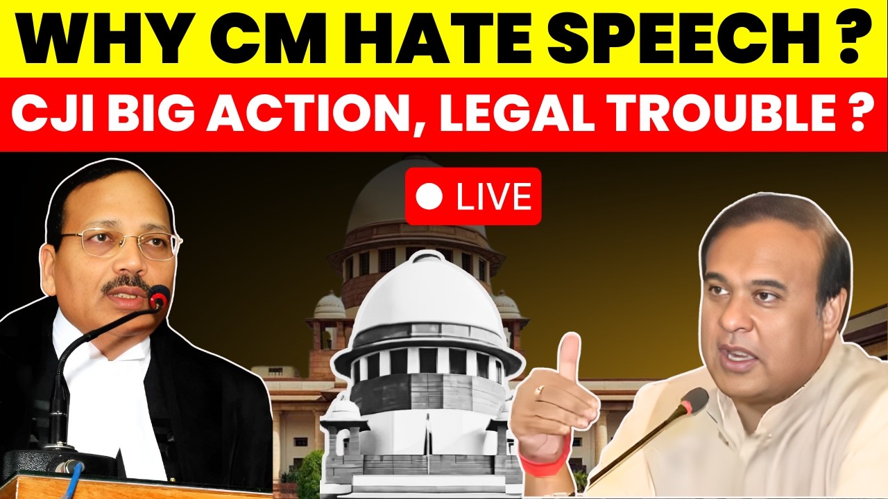 WHY CM HATE SPEECH ? SC STRICT ACTION | CJI-SC LIVE UPDATE #supremecourtofindia #assam